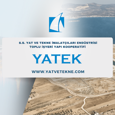 Yatek - S.s. Yat Ve Tekne İmalatçıları Endüstrisi Toplu İşyeri Yapı Kooperatifi